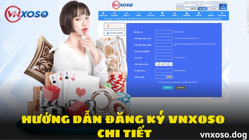 Hướng dẫn đăng ký Vnxoso chi tiết